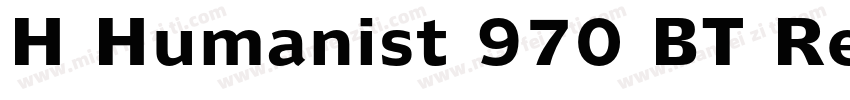 H Humanist 970 BT Regular字体转换